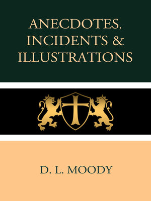 cover image of Anecdotes, Incidents and Illustrations